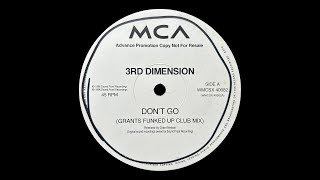 3rd Dimension  Dont Go Grants Funked Up Club Mix 1996 [upl. by Natsreik57]