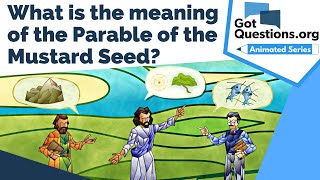 What is the meaning of the Parable of the Mustard Seed  GotQuestionsorg [upl. by Embry703]