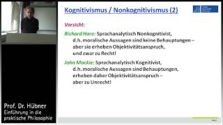 Praktische Philosophie 2b Metaethik  Kognitivismus vs Nonkognitivismus [upl. by Einnov]