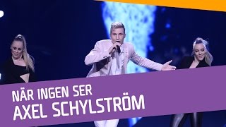 Axel Schylström – När ingen ser [upl. by Tremml]