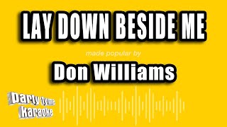 Don Williams  Lay Down Beside Me Karaoke Version [upl. by Ennaesor]