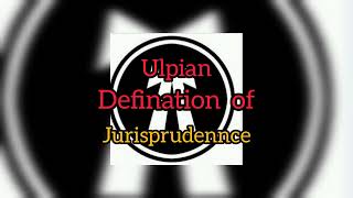 ulpian defination of jurisprudence [upl. by Prescott598]