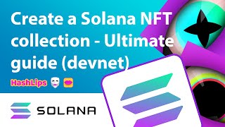 Create a Solana NFT collection  Ultimate guide devnet [upl. by Shelley]