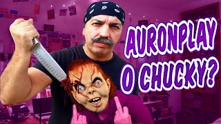 AURONPLAY O CHUCKY   MONOLOGO AURONPLAY [upl. by Gorga]