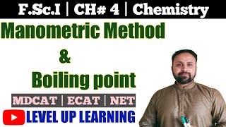 Manometric Method  Boiling point  BP amp External Pressure  Vapour Pressure  FScI  NMDCAT ECAT [upl. by Cleary]