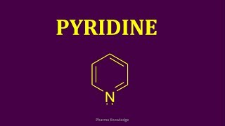 Pyridine  Synthesis amp Reactions [upl. by Adlitam937]