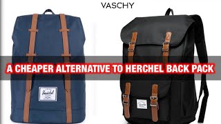 VASCHY BACKPACK  A CHEAP ALTERNATIVE TO HERCHEL [upl. by Apoor]