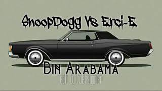 Snoop Dogg vs Erci E  Bin Arabama Edit by Koleksiyoner [upl. by Manas]