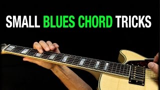 Small Blues Chord Tricks  for lead amp rhythm guitar [upl. by Accem293]