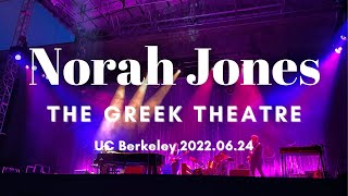 Live Norah Jones at Berkeley The Greek Theatre 20220624 [upl. by Laehcor]