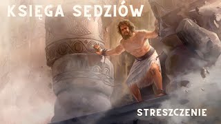 Księga Sędziów  streszczenie [upl. by Tenrag]