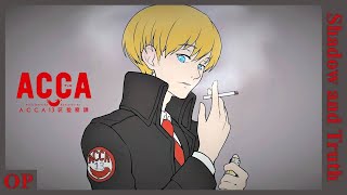 Shadow and Truth  ACCA 13Territory Inspection Dept OP Full RomajiEng sub [upl. by Chara]