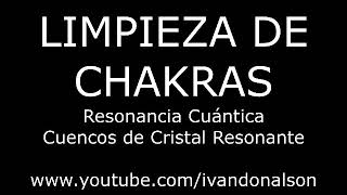 LIMPIA TUS CHAKRAS EN 10 MINUTOS  RESONANCIA [upl. by Nosak]