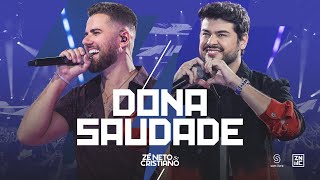 Zé Neto e Cristiano  Dona Saudade Intenso [upl. by Innis337]