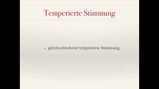 Harmonielehre 12 Temperierte Stimmung [upl. by Sabrina]