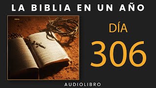 La Biblia En Un Año  Día 306 [upl. by Ezzo]