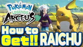 How to Get Raichu in Pokemon Legends Arceus Raichu Location [upl. by Dnanidref]