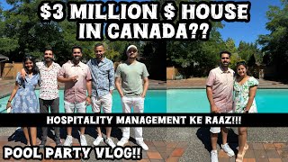 3 Million House Tour in Canada I Hospitality Management Doubts  Pool Party Vlog [upl. by Clayborn579]