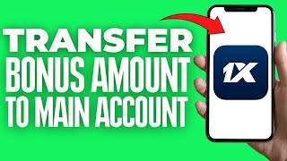 How To Transfer Bonus Amount To Main Account In 1xbet  2024 [upl. by Ogg803]