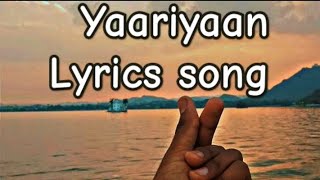 yaariyaan 🎤  lyrics full songmusic YouTube audio [upl. by Tynan580]