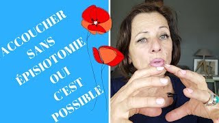 Épisiotomie Partie 1  4 CONSEILS pour léviter et CA MARCHE [upl. by Letniuq386]