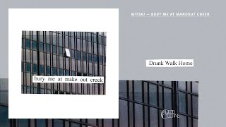 Mitski  Drunk Walk Home Official Audio [upl. by Kunin]