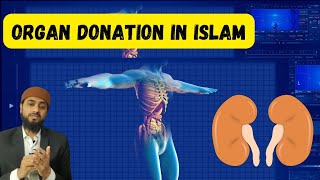 Organ Donation in Islam  Can We Donate Organs in Islam  islam quran [upl. by Balduin]