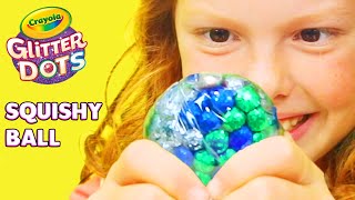 DIY Squishy Ball with Crayola GLITTER DOTS [upl. by Crim]