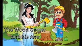 Wood cutter and his axe  The honest wood cutter story in English  Story for Kids  Animated Story [upl. by Eitsym874]