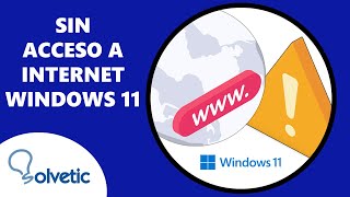 Conectado Pero Sin Acceso A Internet En Windows 11 ⚠️ [upl. by Sissel]