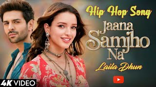 Samjho Na Sped Song 🔥  Hiop Hop Song  Laila Dhun [upl. by Harwin716]