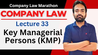 Company law lecture33  key managerial personnel KMP  Company law Marathon [upl. by Allesig945]