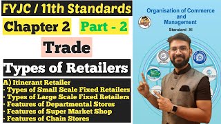 OCM  Trade  Chapter 2  Types of Retailers  Itinerant Retailer  Retailers  Class 11th [upl. by Quintilla]