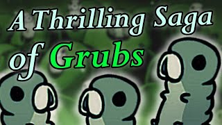 A Thrilling Saga of Grubs [upl. by Adnilav]