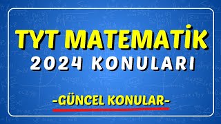 2024 Güncel TYT Matematik Konuları Neler [upl. by Ennairod661]