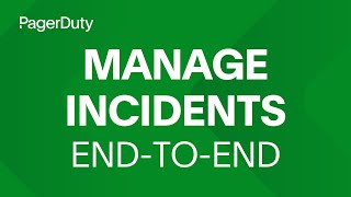 Manage incidents endtoend with PagerDuty [upl. by Artiek12]