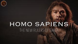 Homo Sapiens The New Rulers of Earth  Prehistoric Humans Documentary [upl. by Enelym243]