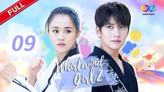 【ENG SUB】EP9 “Whirlwind Girl S2 旋风少女 第二季quot  China Zone  English [upl. by Adiol]