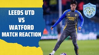 LEEDS UTD 21 WATFORD  INSTANT MATCH REACTION  THANK GOD FOR TANAKA [upl. by Nodlew]