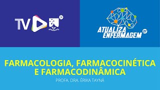 Farmacologia farmacocinética e farmacodinâmica Profa Dra Érika Tayná Aula 02 [upl. by Hgielah479]