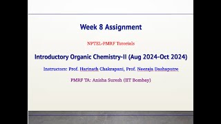 Introductory Organic Chemistry IIWeek 8 AssignmentAug 2024 [upl. by Sumaes232]