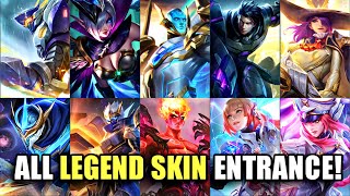 MOBILE LEGENDS ALL LEGEND SKIN ENTRANCE ANIMATION  MOBILE LEGENDS [upl. by Nyleikcaj]