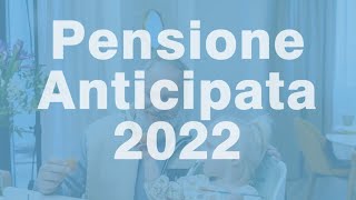 Pensione ANTICIPATA 2022 tutti i Requisiti INPS [upl. by Atiz]