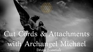 Cord Cutting Attachment Healing wArchangel Michael amp Raphael Guided Meditation [upl. by Sera65]