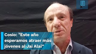 Antonio Cosío quotEste año esperamos atraer más jóvenes al Jai Alaiquot [upl. by Galatia]