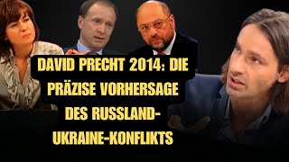 David Precht 2014 Die präzise Vorhersage des RusslandUkraineKonflikts [upl. by Nnylimaj]