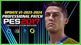 PES 2017  PROFESSIONALPATCH 232024 V1  123023  PC [upl. by Cheryl]