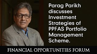 Parag Parikh discusses Investment Strategies of PPFAS Portfolio Management Scheme [upl. by Otipaga]