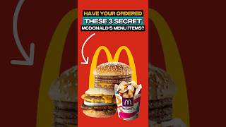 3 McDonalds Secret Menu Items You Next to Try [upl. by Aeslek433]