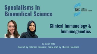 Specialisms in Biomedical Science Clinical Immunology and Immunogenetics [upl. by Cher]